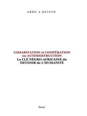 cover image of Cohabitation et Coopération ou Autodestruction